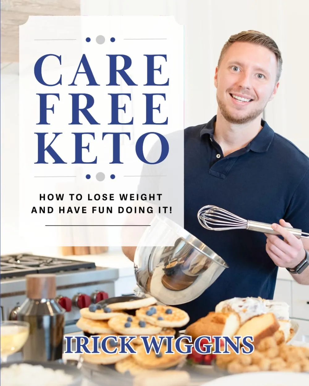 Care Free Keto Cookbook