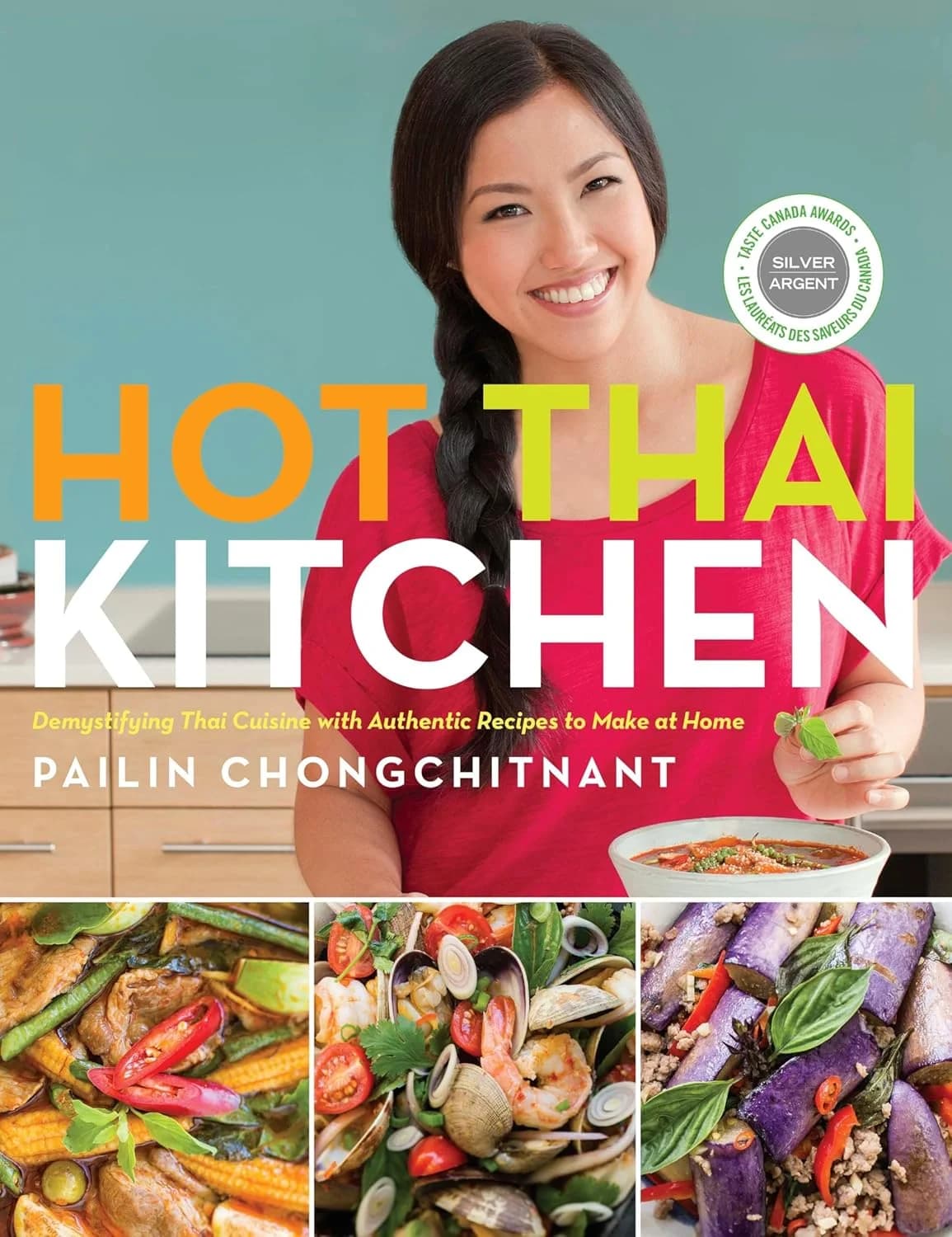 Hot Thai Kitchen Cookbook by Pailin Chongchitnant